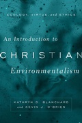 Cover: An Introduction to Christian Environmentalism - Baylor University Press