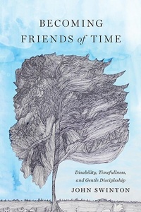 Enlarge image Cover: Becoming Friends of Time - Baylor University Press