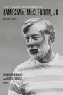 Cover: The Collected Works of James Wm. McClendon, Jr. - Baylor University Press