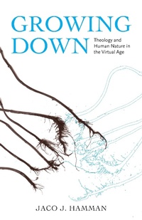 Enlarge image Cover: Growing Down - Baylor University Press