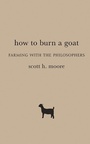 Cover: How to Burn a Goat - Baylor University Press