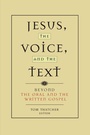 Cover: Jesus, the Voice, and the Text - Baylor University Press