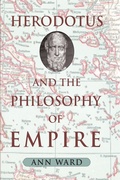 Cover: Herodotus and the Philosophy of Empire - Baylor University Press
