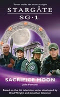 Cover: STARGATE SG-1 Sacrifice Moon - Fandemonium Books