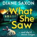 Cover: What She Saw - Boldwood Books Ltd