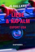 Cover: Liebe & Napalm: Export USA - Diaphanes