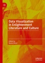 Cover: Data Visualization in Enlightenment Literature and Culture - Palgrave Macmillan