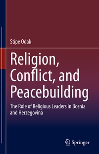 Abbildung von: Religion, Conflict, and Peacebuilding - Springer