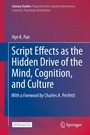 Cover: Script Effects as the Hidden Drive of the Mind, Cognition, and Culture - Springer