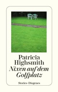 Cover: Nixen auf dem Golfplatz - Diogenes