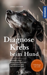 Abbildung von: Diagnose Krebs beim Hund - Kosmos