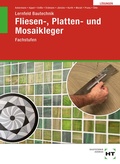 Cover: L&ouml;sungen zu Lernfeld Bautechnik Fliesen-, Platten- und Mosaikleger - Verlag Handwerk und Technik