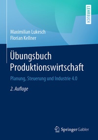 Abbildung von: Übungsbuch Produktionswirtschaft - Springer Gabler
