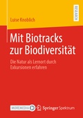 Abbildung von: Mit Biotracks zur Biodiversität - Springer Spektrum