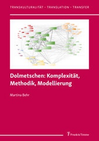 Enlarge image Cover: Dolmetschen: Komplexität, Methodik, Modellierung - Frank & Timme