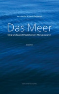 Cover: Das Meer klingt wie tausend Chipst&uuml;ten beim Abendprogramm - Books on Demand