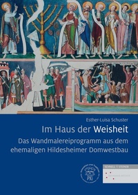 Abbildung von: Das Wandmalereiprogramm aus dem ehemaligen Hildesheimer Domwestbau - Schnell & Steiner