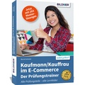 Abbildung von: Kaufmann/Kauffrau im E-Commerce - der Prüfungstrainer - BILDNER Verlag