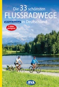 Cover: Die 33 sch&ouml;nsten Flussradwege in Deutschland mit GPS-Tracks Download - BVA BikeMedia