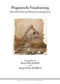 Cover: Pragmatische Visualisierung - Hessisches Staatsarchiv Marburg