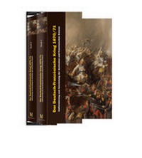 Bild: La Guerre Franco-Prussienne de 1870-1871 - Verlag Militaria