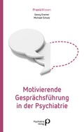 Cover: Motivierende Gespr&auml;chsf&uuml;hrung in der Psychiatrie - Psychiatrie Verlag