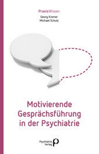Abbildung von: Motivierende Gesprächsführung in der Psychiatrie - Psychiatrie Verlag