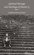 Cover: Spiritual Message and Teachings of Master G, Part 1 - Serebrov Boeken