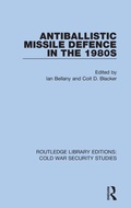 Cover: Antiballistic Missile Defence in the 1980s - Routledge