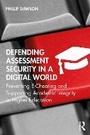 Cover: Defending Assessment Security in a Digital World - Routledge