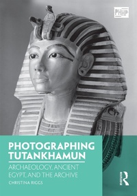 Abbildung von: Photographing Tutankhamun - Routledge