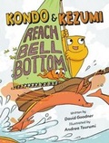Cover: Kondo & Kezumi Reach Bell Bottom - Little, Brown Books for Young Readers