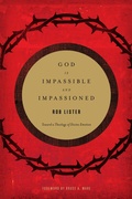 Cover: God Is Impassible and Impassioned - Crossway