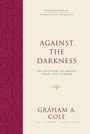 Cover: Against the Darkness - Crossway