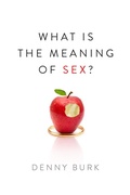 Cover: What Is the Meaning of Sex? - Crossway