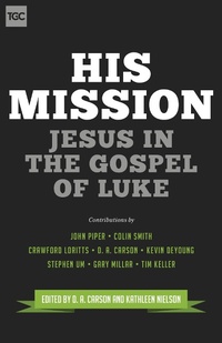 Enlarge image Cover: His Mission - Crossway