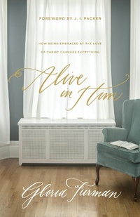 Enlarge image Cover: Alive in Him - Crossway