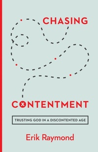 Enlarge image Cover: Chasing Contentment - Crossway