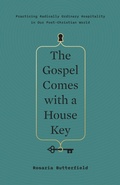 Cover: The Gospel Comes with a House Key - Crossway