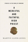 Cover: A Merciful and Faithful High Priest - Crossway