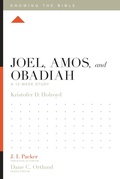 Cover: Joel, Amos, and Obadiah - Crossway