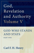 Cover: God, Revelation and Authority : God Who Stands and Stays (Vol. 5) - Crossway