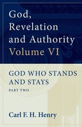 Cover: God, Revelation and Authority: God Who Stands and Stays (Vol. 6) - Crossway