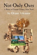 Cover: Not Only Ours - Ardent Writer Press, LLC