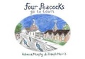 Cover: Four Peacocks Go To Town - Four Peacocks Publishing
