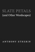 Cover: Slate Petals (and Other Wordscapes) - Penteract Press