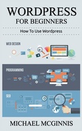 Cover: Wordpress for Beginners - MGM Books