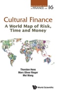 Cover: Cultural Finance: A World Map Of Risk, Time And Money - World Scientific Publishing Co Pte Ltd