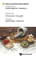 Cover: Evidence-based Clinical Chinese Medicine - Volume 20: Chronic Cough - World Scientific Publishing Co Pte Ltd