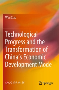 Enlarge image Cover: Technological Progress and the Transformation of China's Economic Development Mode - Springer